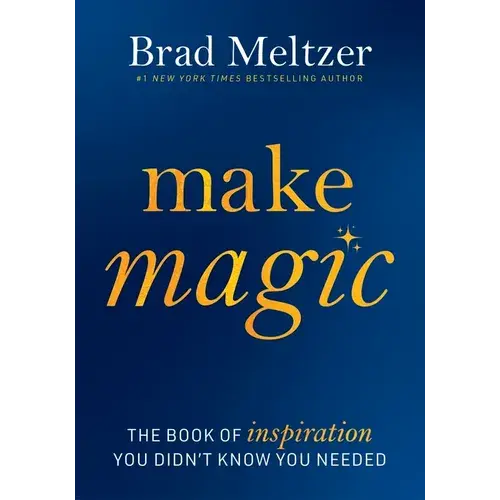 Make Magic: The Book of Inspiration You Didn't Know You Needed