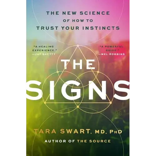 The Signs: The New Science of How to Trust Your Instincts