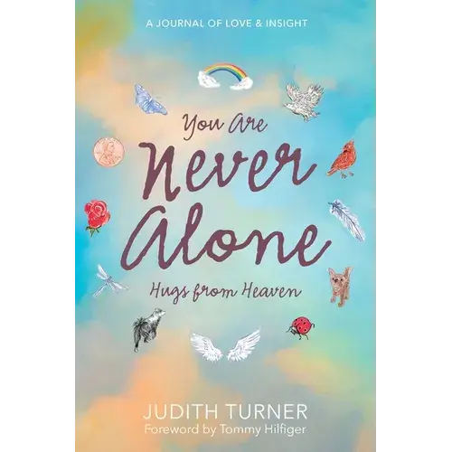 You Are Never Alone: Hugs From Heaven