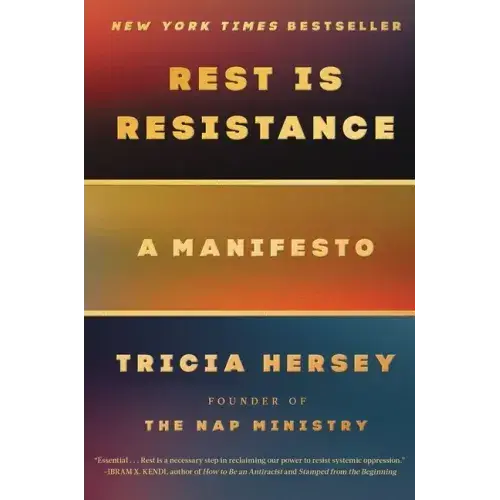 Rest Is Resistance: A Manifesto
