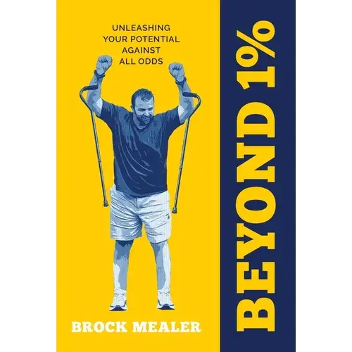 Beyond 1%: Unleashing Your Potential Against All Odds